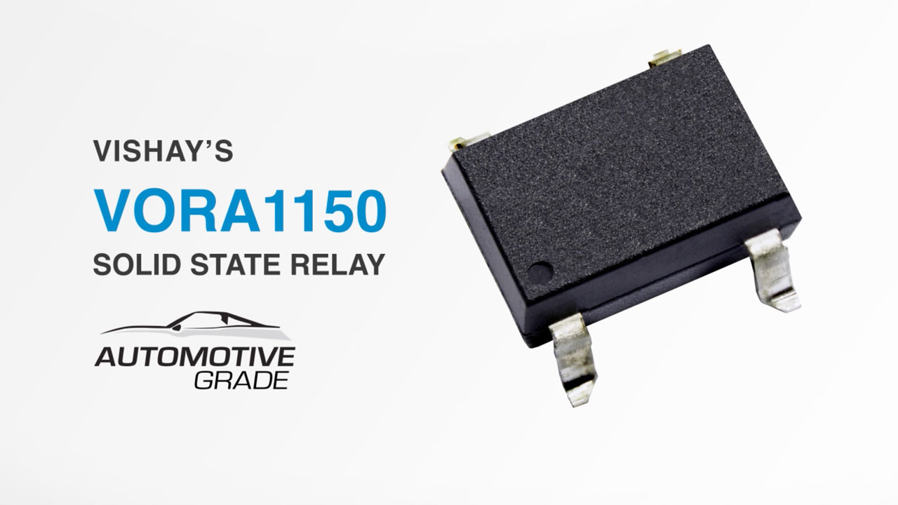 Vishay's Automotive Qualified Solid-State Relay VORA1150
