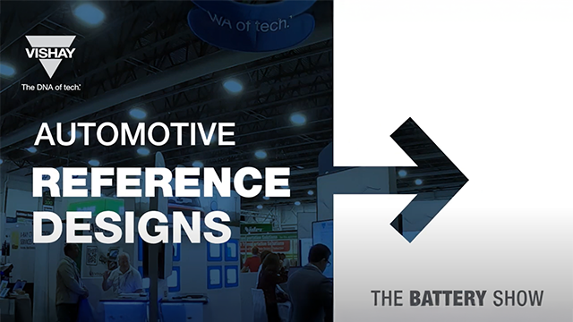 Vishay Reference Designs - System Solutions for Key Automotive Applications